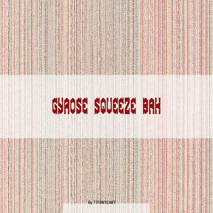 Gyrose Squeeze BRK example